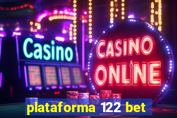 plataforma 122 bet